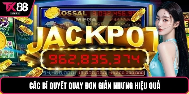 Các bí quyết quay đơn giản nhưng hiệu quả