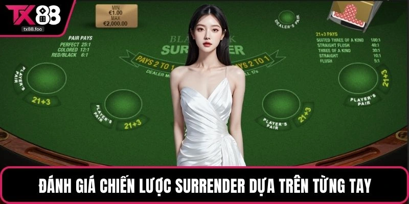 Đánh giá chiến lược Surrender dựa trên từng tay
