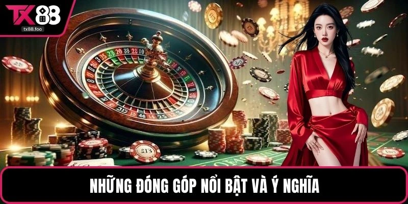 Những đóng góp nổi bật và ý nghĩa